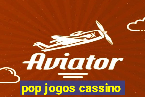 pop jogos cassino