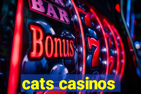 cats casinos