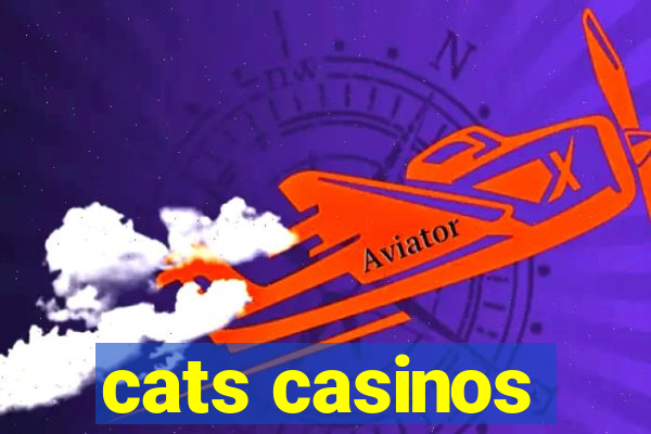 cats casinos