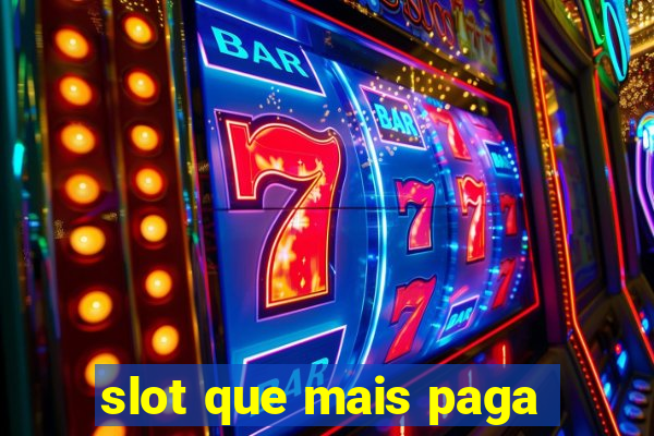 slot que mais paga