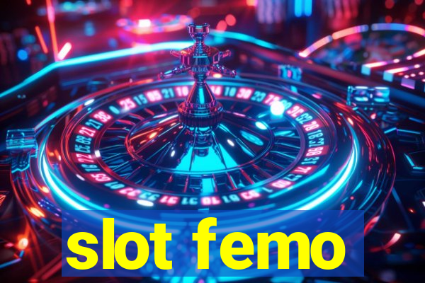 slot femo