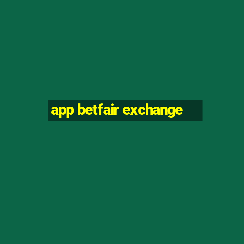 app betfair exchange