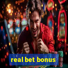 real bet bonus