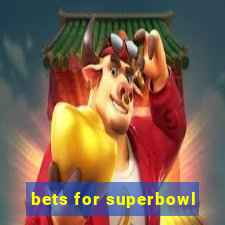 bets for superbowl