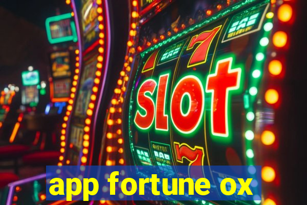 app fortune ox