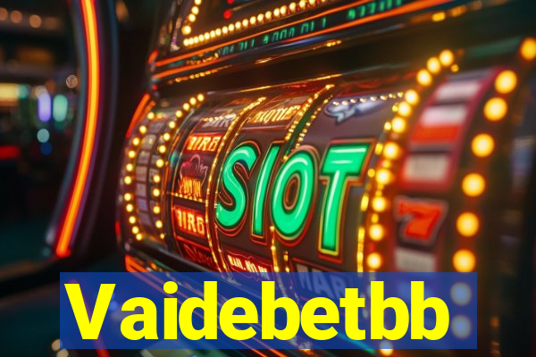 Vaidebetbb