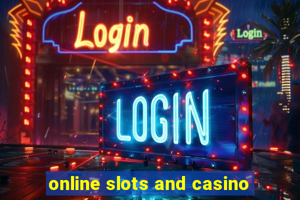 online slots and casino