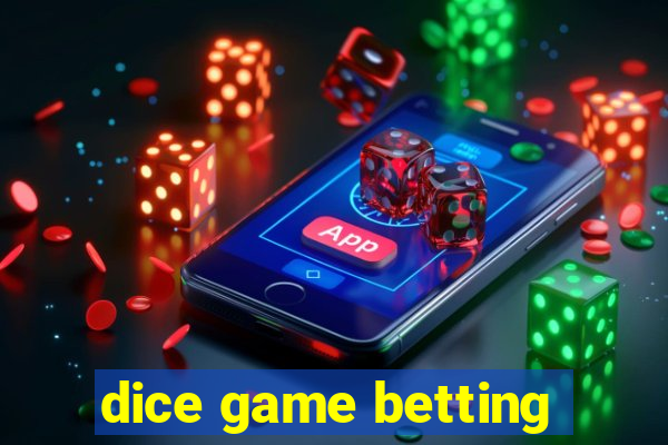 dice game betting