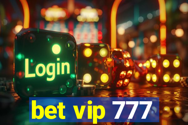 bet vip 777