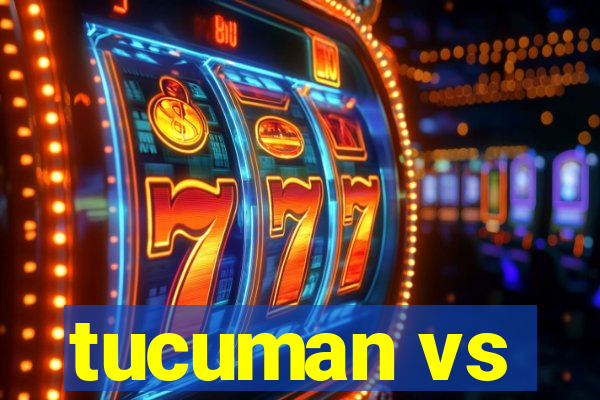 tucuman vs