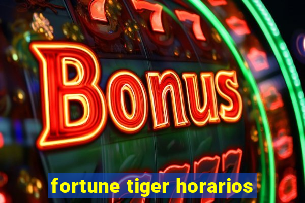 fortune tiger horarios