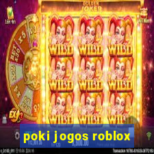 poki jogos roblox