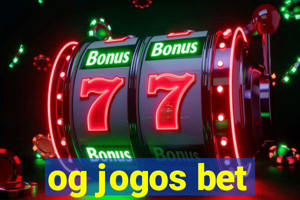 og jogos bet