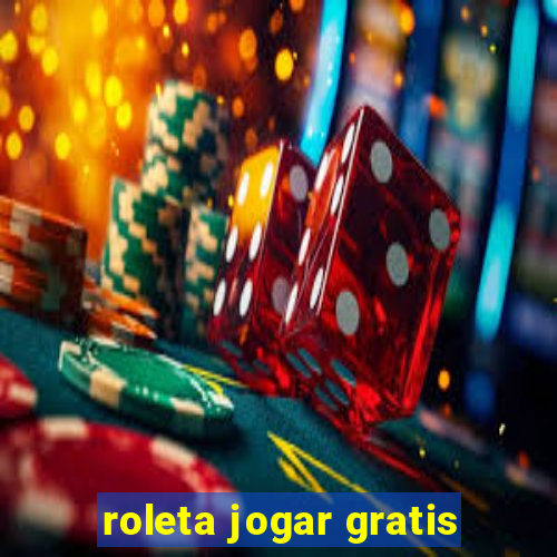 roleta jogar gratis