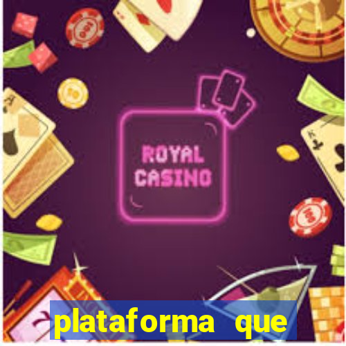 plataforma que est谩 pagando hoje