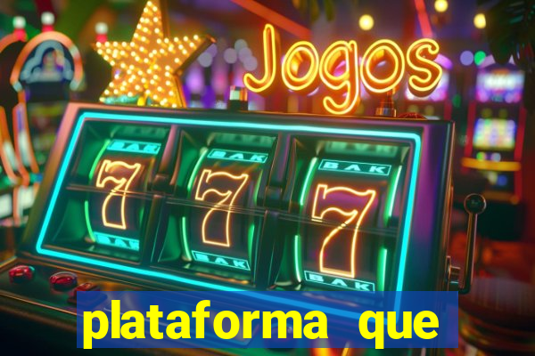 plataforma que est谩 pagando hoje