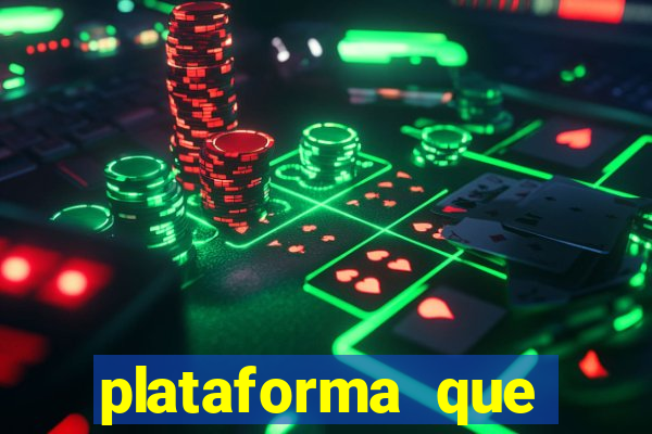 plataforma que est谩 pagando hoje