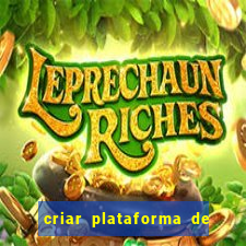 criar plataforma de jogos tigrinho