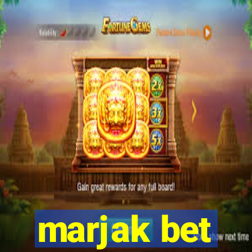 marjak bet