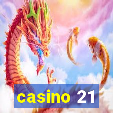 casino 21