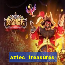 aztec treasures free slots