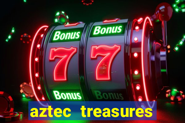 aztec treasures free slots