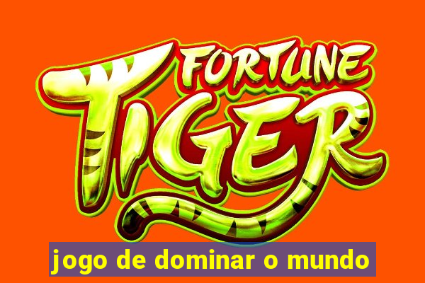 jogo de dominar o mundo