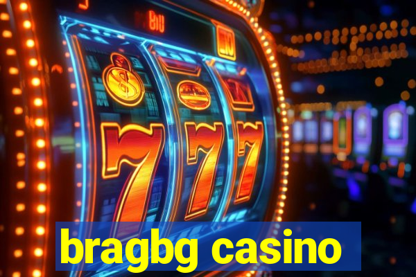 bragbg casino