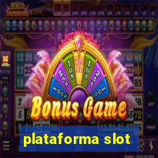 plataforma slot