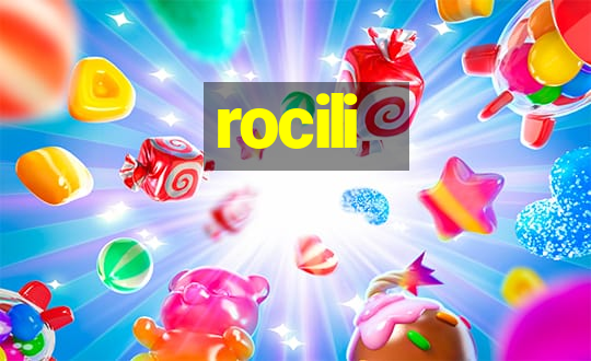 rocili