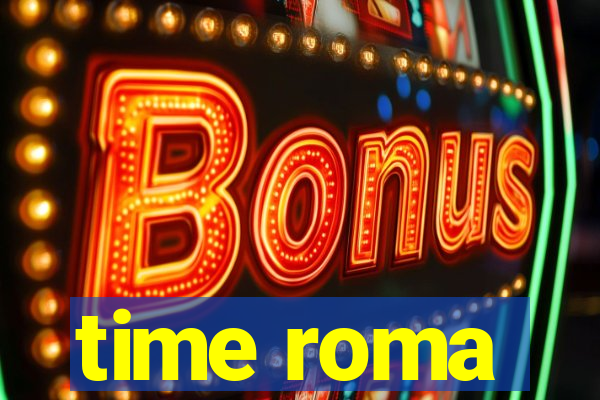 time roma