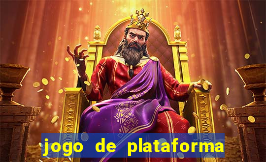 jogo de plataforma para ganhar dinheiro