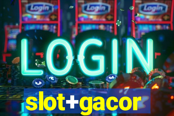 slot+gacor