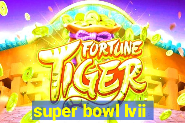 super bowl lvii