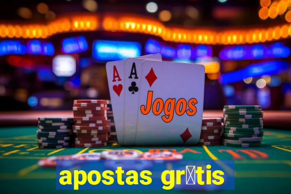 apostas gr谩tis