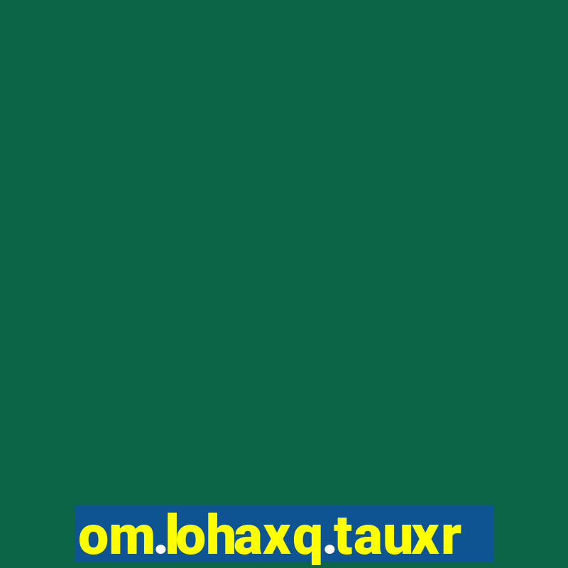 om.lohaxq.tauxrclub