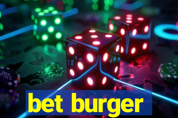 bet burger