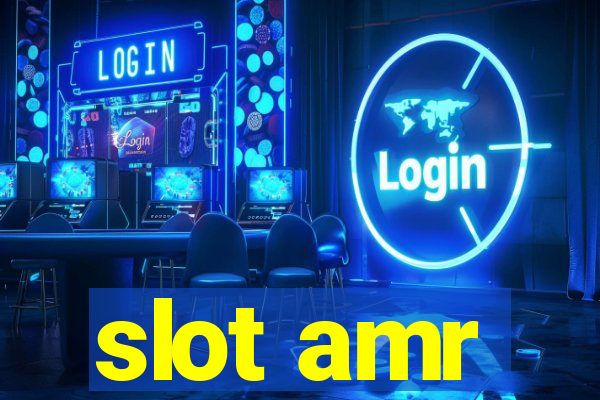 slot amr