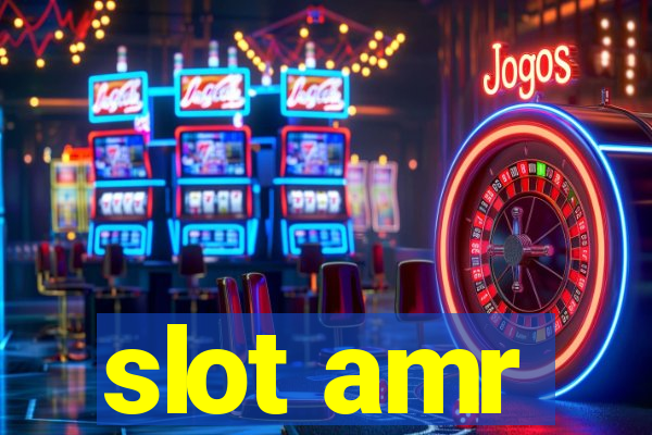 slot amr