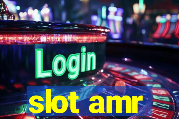 slot amr