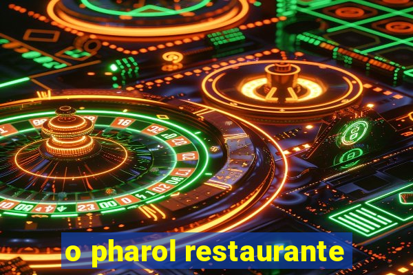 o pharol restaurante