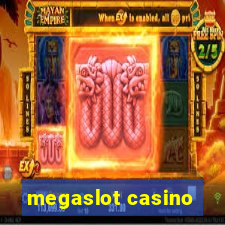 megaslot casino