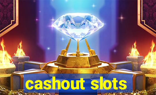 cashout slots