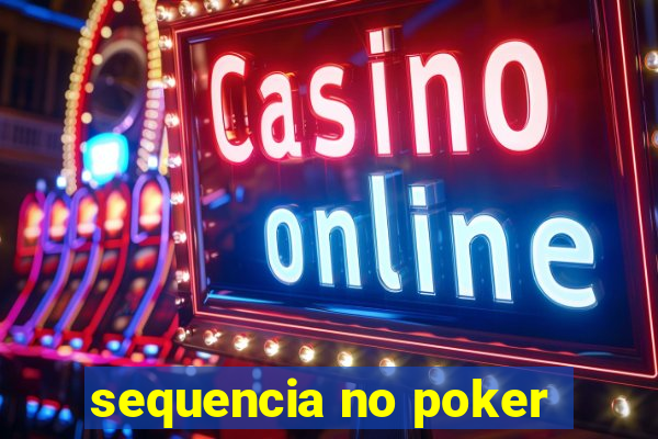 sequencia no poker