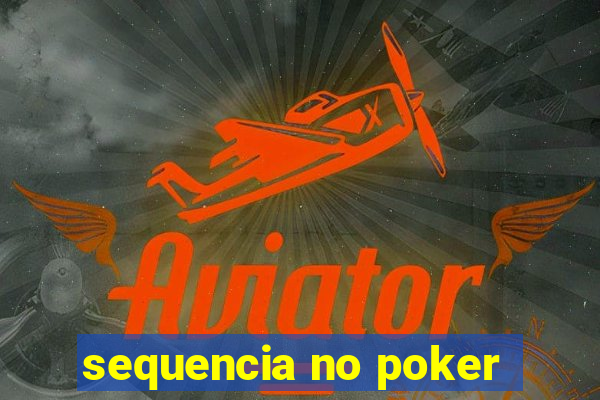 sequencia no poker