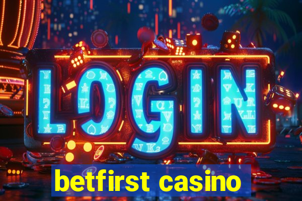 betfirst casino