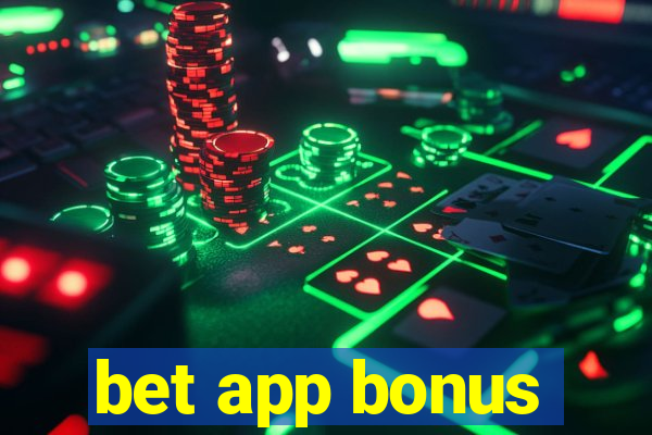 bet app bonus