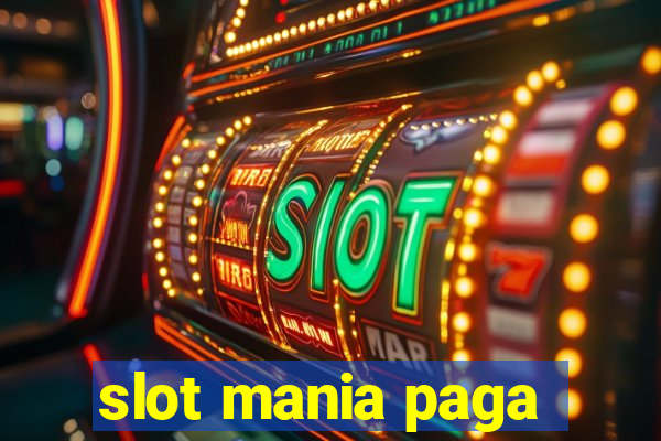 slot mania paga