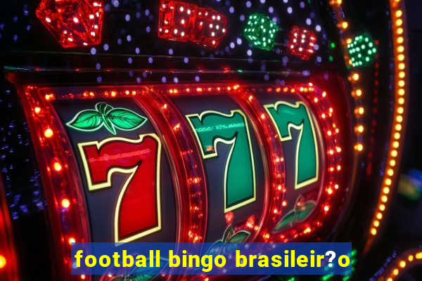 football bingo brasileir?o