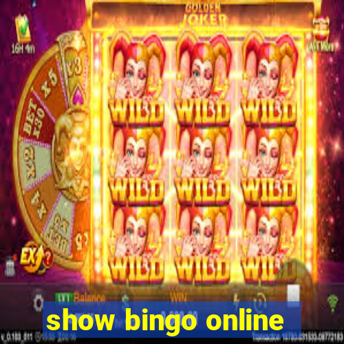 show bingo online